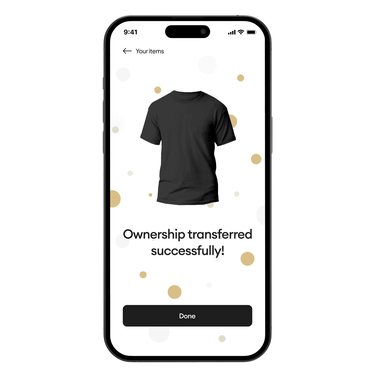 A smartphone screen showing a confirmation page for successful ownership transfer of the T-shirt. The page has a message "Ownership transferred successfully!" with a "Done" button and decorative dots in the background.